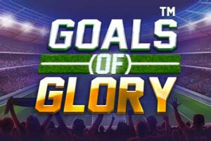 Goals Of Glory Betway